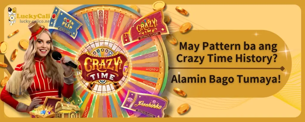 May Pattern ba ang Crazy Time History? Alamin Bago Tumaya!