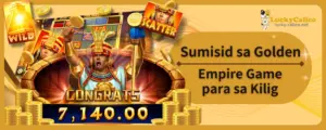 Sumisid sa Golden Empire Game para sa Kilig
