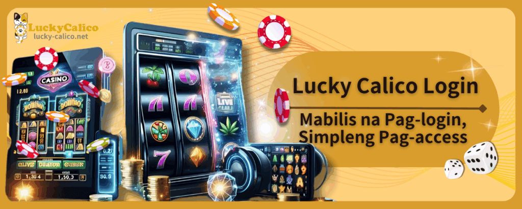Lucky Calico Login Mabilis na Pag-login, Simpleng Pag-access