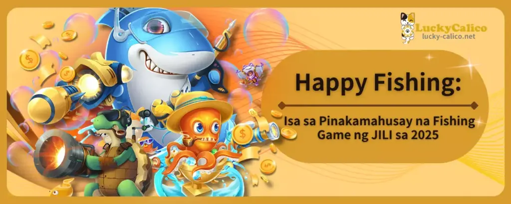 Happy Fishing: Isa sa Pinakamahusay na Fishing Game ng JILI sa 2025