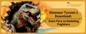 Dinosaur Tycoon 2 Download: Daan Para sa Madaling Paglalaro