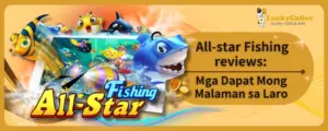 All-star Fishing Review: Mga Dapat Mong Malaman sa Laro