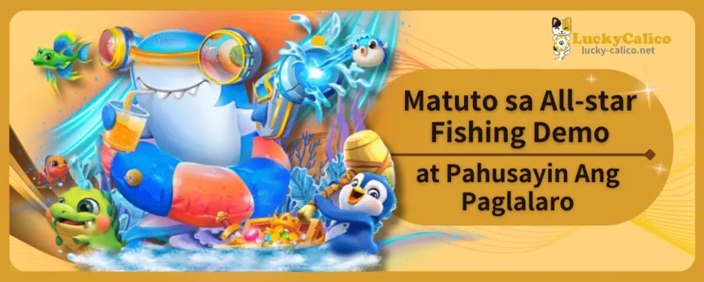 Matuto sa All-star Fishing Demo at Pahusayin Ang Paglalaro