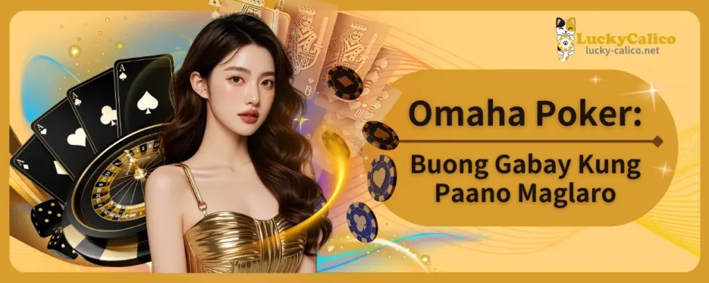 Omaha Poker: Buong Gabay Kung Paano Maglaro