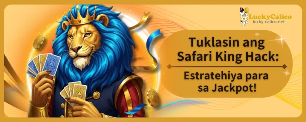 Tuklasin ang Safari King Hack: Estratehiya para sa Jackpot!