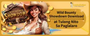 Wild Bounty Showdown Download at Tulong Nito Sa Paglalaro