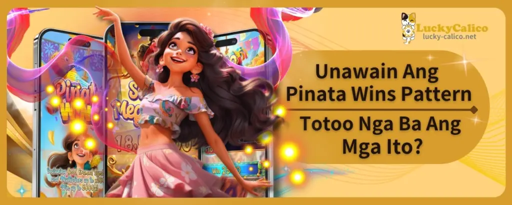 Unawain Ang Pinata Wins Pattern, Totoo Nga Ba Ang Mga Ito?