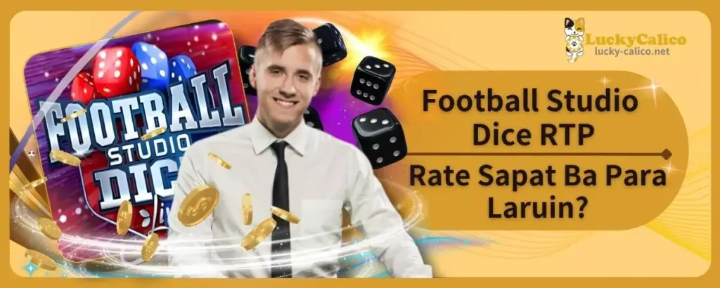Football Studio Dice RTP Rate Sapat Ba Para Laruin?